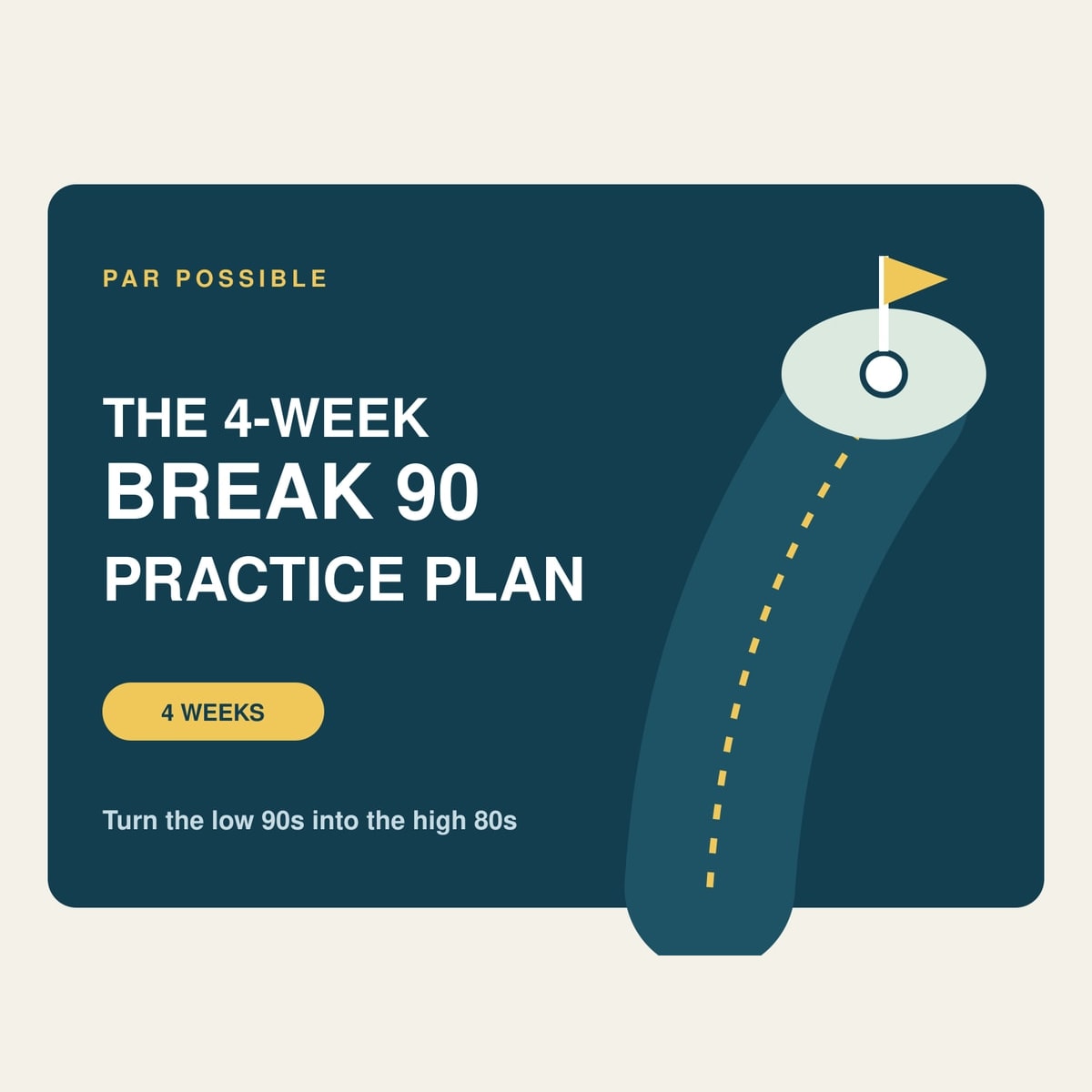 The 4-Week Break 90 Practice Plan by Par Possible